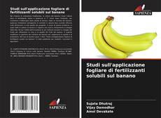 Borítókép a  Studi sull'applicazione fogliare di fertilizzanti solubili sul banano - hoz