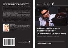 Couverture de ANÁLISIS JURÍDICO DE LA PROTECCIÓN DE LOS TRABAJADORES EN MARRUECOS