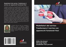 Couverture de Modellatori del sorriso: Trasformare il sorriso con apparecchi funzionali fissi