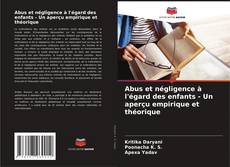 Buchcover von Abus et négligence à l'égard des enfants - Un aperçu empirique et théorique