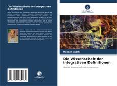 Buchcover von Die Wissenschaft der integrativen Definitionen