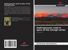 Capa do livro de Anthroponyms used in epics of the Gorogli series 