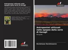 Couverture de Antroponimi utilizzati nelle epopee della serie di Gorogli