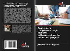 Couverture de Analisi delle competenze degli studenti nell'apprendimento basato sui progetti