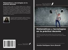 Couverture de Matemáticas y tecnologías en la práctica docente