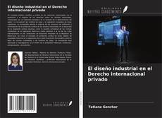 Couverture de El diseño industrial en el Derecho internacional privado