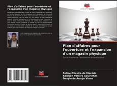 Buchcover von Plan d'affaires pour l'ouverture et l'expansion d'un magasin physique