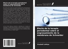 Couverture de Efecto de la terapia periodontal sobre el engrosamiento de la membrana de Schneider