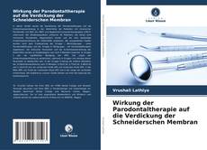 Buchcover von Wirkung der Parodontaltherapie auf die Verdickung der Schneiderschen Membran