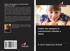 Fattori che spiegano la malnutrizione infantile a Gibuti kitap kapağı