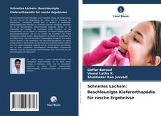 Buchcover von Schnelles Lächeln: Beschleunigte Kieferorthopädie für rasche Ergebnisse