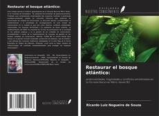 Buchcover von Restaurar el bosque atlántico: