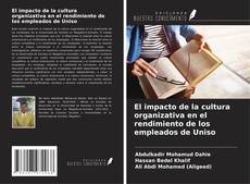 Portada del libro de El impacto de la cultura organizativa en el rendimiento de los empleados de Uniso