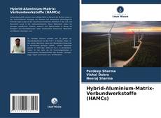 Buchcover von Hybrid-Aluminium-Matrix-Verbundwerkstoffe (HAMCs)