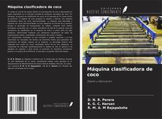 Couverture de Máquina clasificadora de coco