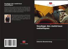 Portada del libro de Soudage des matériaux métalliques