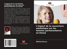 Buchcover von L'impact de la couverture médiatique sur les femmes parlementaires au Kenya