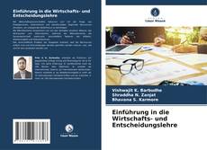 Buchcover von Einführung in die Wirtschafts- und Entscheidungslehre