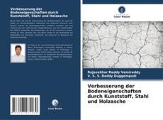 Buchcover von Verbesserung der Bodeneigenschaften durch Kunststoff, Stahl und Holzasche