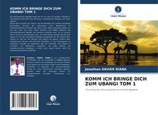 Buchcover von KOMM ICH BRINGE DICH ZUM UBANGI TOM 1