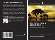 Portada del libro de VEN TE LLEVARE A UBANGI TOM 1