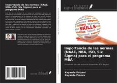 Couverture de Importancia de las normas (NAAC, NBA, ISO, Six Sigma) para el programa MBA