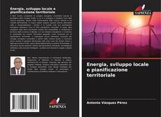 Capa do livro de Energia, sviluppo locale e pianificazione territoriale 