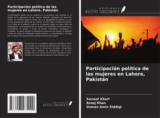 Portada del libro de Participación política de las mujeres en Lahore, Pakistán