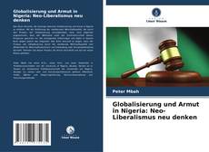 Buchcover von Globalisierung und Armut in Nigeria: Neo-Liberalismus neu denken