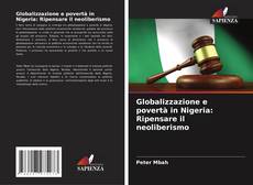 Capa do livro de Globalizzazione e povertà in Nigeria: Ripensare il neoliberismo 