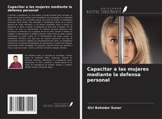 Couverture de Capacitar a las mujeres mediante la defensa personal