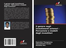 Обложка Il genere negli investimenti azionari - Percezione e modelli degli investitori