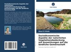 Buchcover von Sozioökonomische Aspekte der natürlichen Vegetationsbedeckung mit Auswirkungen auf die ländliche Gemeinschaft