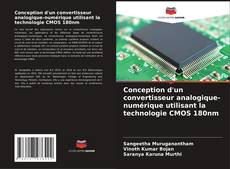 Buchcover von Conception d'un convertisseur analogique-numérique utilisant la technologie CMOS 180nm