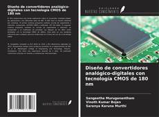 Couverture de Diseño de convertidores analógico-digitales con tecnología CMOS de 180 nm