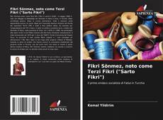 Couverture de Fikri Sönmez, noto come Terzi Fikri ("Sarto Fikri")