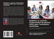 Buchcover von Redéfinir le système d'information de gestion (MIS) pour l'entreprise numérique