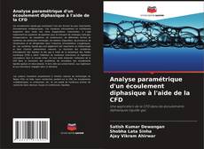 Buchcover von Analyse paramétrique d'un écoulement diphasique à l'aide de la CFD