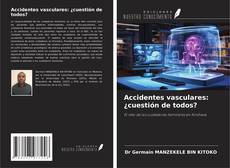 Couverture de Accidentes vasculares: ¿cuestión de todos?