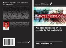 Couverture de Avances recientes en la ciencia de los materiales