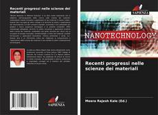 Обложка Recenti progressi nelle scienze dei materiali