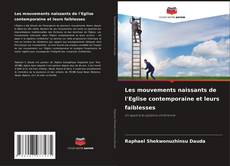 Buchcover von Les mouvements naissants de l'Eglise contemporaine et leurs faiblesses