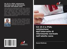 Couverture de CA 15-3 e PSA; valutazione dell'intervallo di riferimento normale nell'adulto sano