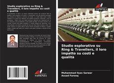 Studio esplorativo su Ring & Travellers, il loro impatto su costi e qualità kitap kapağı