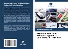 Buchcover von Arbeitsmarkt und Arbeitslosigkeit in Rumänien: Fallstudien