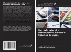 Couverture de Mercado laboral y desempleo en Rumanía: Estudios de casos