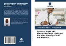 Buchcover von Auswirkungen der antiretroviralen Therapie auf die Lebensqualität von Kindern