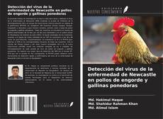 Couverture de Detección del virus de la enfermedad de Newcastle en pollos de engorde y gallinas ponedoras