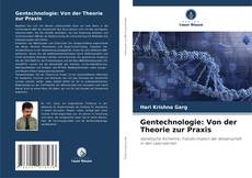 Buchcover von Gentechnologie: Von der Theorie zur Praxis