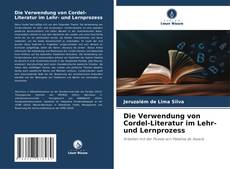 Buchcover von Die Verwendung von Cordel-Literatur im Lehr- und Lernprozess